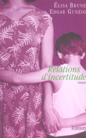 Couverture du livre « Relations d incertitude » de Elisa Brune aux éditions Ramsay