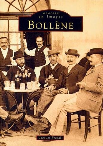 Couverture du livre « Bollène » de Jacques Pradal aux éditions Editions Sutton