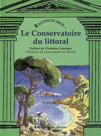 Couverture du livre « RACONTE-MOI... ; le conservatoire du littoral » de Emmanuelle Rivoire aux éditions Nane