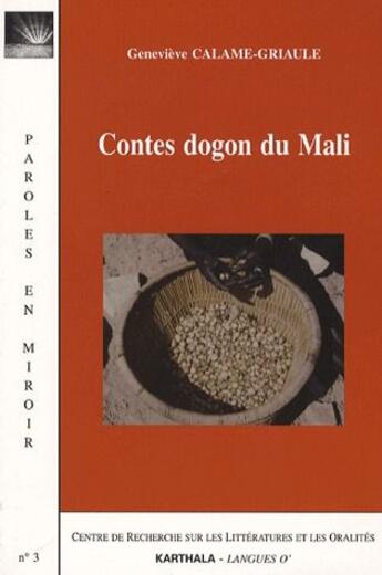 Couverture du livre « Contes dogon du mali » de Genev Calame-Griaule aux éditions Karthala