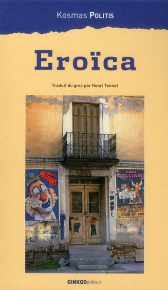 Couverture du livre « Eroïca » de Kosmas Politis aux éditions Ginkgo