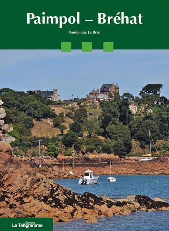 Couverture du livre « Paimpol-Bréhat » de Dominique Lebrun aux éditions Le Telegramme