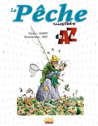 Couverture du livre « La peche illustree de a a z » de Harty+Riff aux éditions Soleil