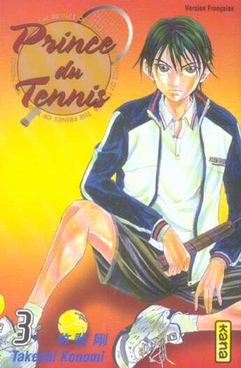 Couverture du livre « Prince du tennis Tome 3 » de Takeshi Konomi aux éditions Kana