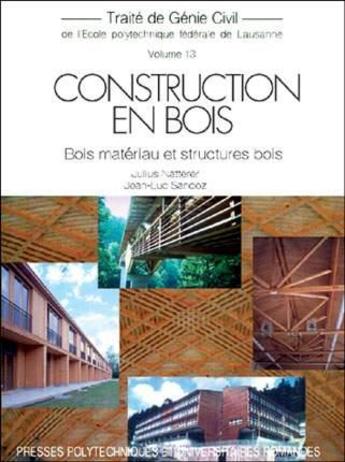 Couverture du livre « Construction En Bois T.13 » de J Natterer aux éditions Ppur