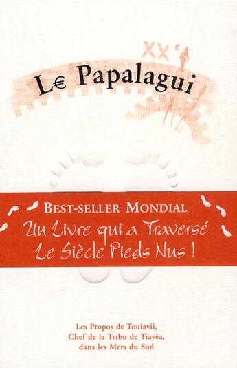 Couverture du livre « Le papalagui ; les propos de Touiavii, chef de la tribu de Tiavéa, dans les mers du sud » de Touiavii aux éditions Presence Image Et Son