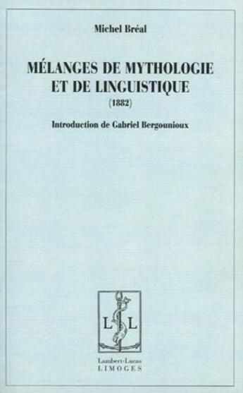 Couverture du livre « Mélanges de mythologie et de linguistique » de Michel Breal aux éditions Lambert-lucas