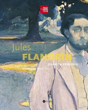 Couverture du livre « Jules Flandrin ; examen sensible ; oeuvres de 1889 à 1914 » de Marie-Amelie Senot-Tercinet aux éditions Libel