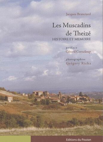 Couverture du livre « Les Muscadins de Theizé ; histoire et mémoire » de Jacques Branciard aux éditions Editions Du Poutan