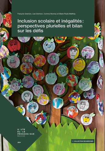 Couverture du livre « Inclusion scolaire et inégalités : Perspectives plurielles et bilan sur les défis » de Lise Gremion et François Gremion et Marie-Paule Mathey et Corinne Monney aux éditions Alphil