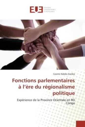 Couverture du livre « Fonctions parlementaires à l ère du régionalisme politique » de Zamba-C aux éditions Editions Universitaires Europeennes