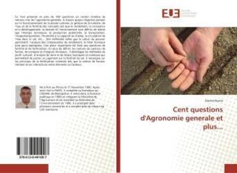 Couverture du livre « Cent questions d'agronomie generale et plus... » de Norris Dimitri aux éditions Editions Universitaires Europeennes