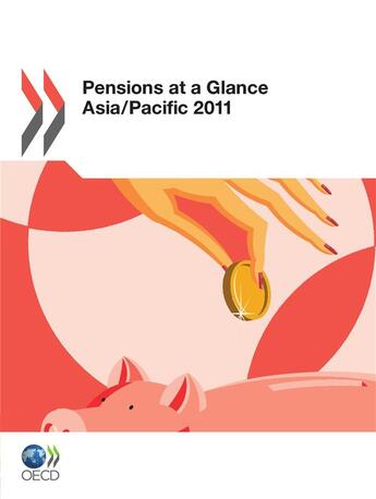 Couverture du livre « Pensions at a glance : Asia/Pacific 2011 » de  aux éditions Oecd