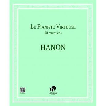 Couverture du livre « Le pianiste virtuose - 60 exercices --- piano » de Hanon Charles-Louis aux éditions Henry Lemoine