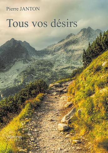 Couverture du livre « Tous vos désirs » de Pierre Janton aux éditions Verone