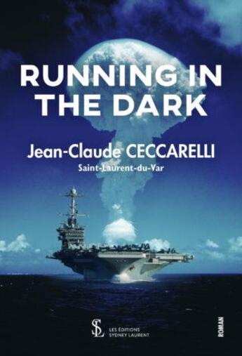 Couverture du livre « Running in the dark » de Ceccarelli J-C. aux éditions Sydney Laurent