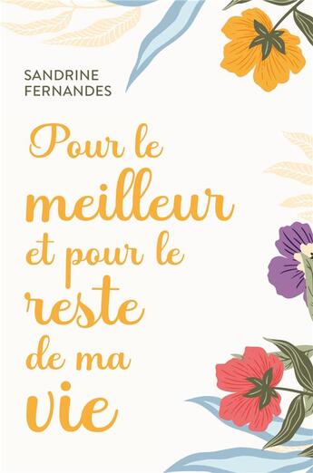 Couverture du livre « Pour le meilleur et pour le reste de ma vie » de Sandrine Fernandes aux éditions Librinova