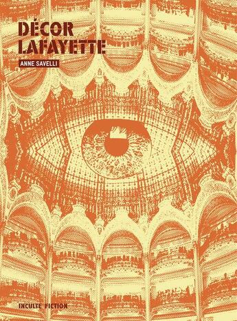 Couverture du livre « Décor Lafayette » de Anne Savelli aux éditions Inculte