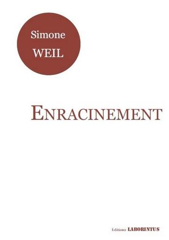 Couverture du livre « L'enracinement » de Simone Weil aux éditions Laborintus