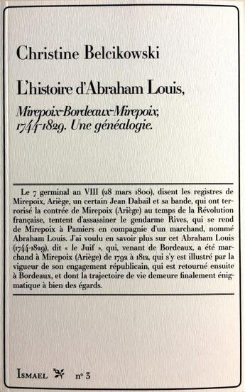 Couverture du livre « L'histoire d'Abraham Louis, Mirepoix-Bordeaux-Mirepoix, 1744-1829 ; une généalogie » de Christine Belcikowski aux éditions Ismael