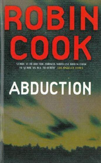 Couverture du livre « Abduction » de Robin Cook aux éditions Pan Mac Millan
