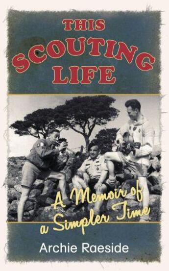 Couverture du livre « This Scouting Life » de Raeside Archie aux éditions History Press Digital