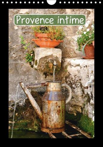 Couverture du livre « Provence intime calendrier mural 2018 din a4 vertical - la provence intime on ne la de » de Lepage Francois aux éditions Calvendo