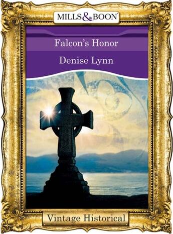 Couverture du livre « Falcon's Honor (Mills & Boon Historical) » de Denise Lynn aux éditions Mills & Boon Series