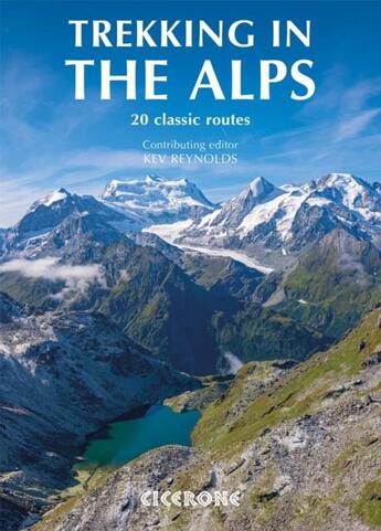 Couverture du livre « Trekking in the alps » de Kev Reynolds aux éditions Cicerone Press