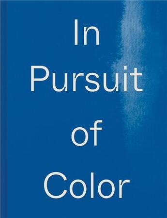 Couverture du livre « In pursuit of color » de Lauren Macdonald aux éditions Dap Artbook