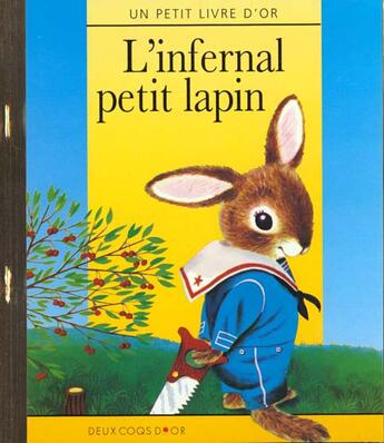 Couverture du livre « L'infernal petit lapin » de Scarry-R aux éditions Deux Coqs D'or