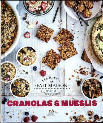 Couverture du livre « Granolas & muesli » de Soizic Chomel De Varagnes aux éditions Hachette Pratique