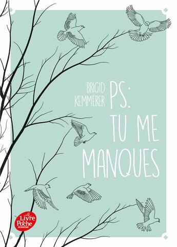 Couverture du livre « P.S. Tome 1 : P.S. : tu me manques » de Brigid Kemmerer aux éditions Le Livre De Poche Jeunesse