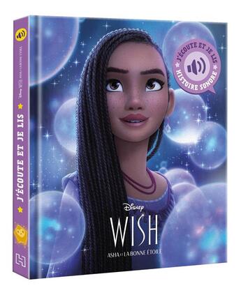 Couverture du livre « J'écoute et je lis : Wish, Asha et la bonne étoile : l'histoire du film » de Disney aux éditions Disney Hachette