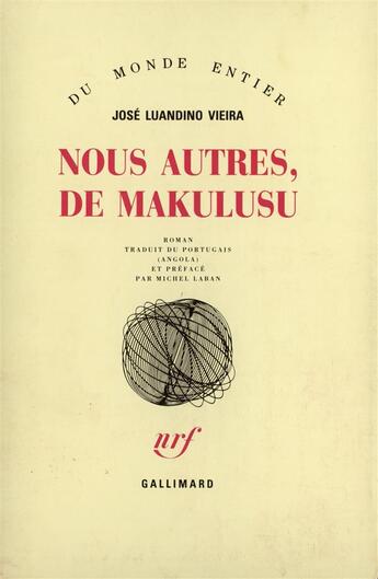 Couverture du livre « Nous autres, de makulusu » de Vieira Jose Luandino aux éditions Gallimard