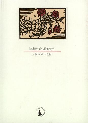 Couverture du livre « La Belle et la Bête / Lettre de la Belle à la Bête /Réponse de la Bête à la Belle » de Madame De Villeneuve aux éditions Gallimard