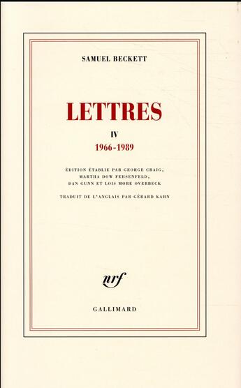 Couverture du livre « Lettres Tome 4 ; 1966-1989 » de Samuel Beckett aux éditions Gallimard