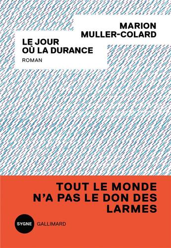 Couverture du livre « Le jour où la Durance » de Marion Muller-Colard aux éditions Gallimard