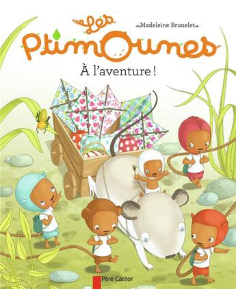 Couverture du livre « Les ptimounes ; a l'aventure ! » de Madeleine Brunelet aux éditions Pere Castor