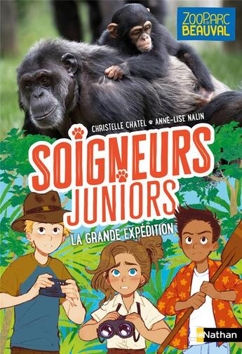 Couverture du livre « Soigneurs juniors Tome 11 : la grande expédition » de Christelle Chatel et Anne-Lise Nalin aux éditions Nathan