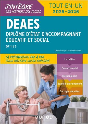 Couverture du livre « DEAES - Tout-en-Un 2025-2026 : Diplôme d'État d'Accompagnant Éducatif et Social » de Charlotte Rousseau et Daniela Levy aux éditions Dunod