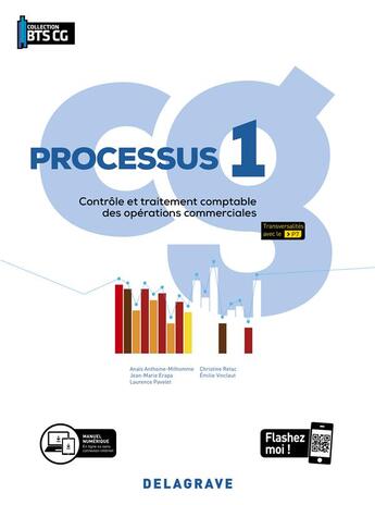 Couverture du livre « Processus 1 - contrôle et traitement comptable des opérations commerciales ; BTS ; pochette élève (édition 2020) » de Anais Anthoine-Milhomme et Laurence Pavelet et Jean-Marie Erapa et Christine Retac et Emilie Vinclaut aux éditions Delagrave