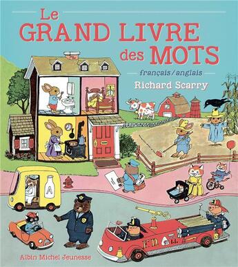 Couverture du livre « Le grand livre des mots ; francais / anglais » de Richard Scarry aux éditions Albin Michel