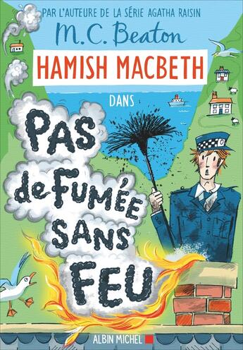 Couverture du livre « Hamish Macbeth Tome 26 : Pas de fumée sans feu » de M. C. Beaton aux éditions Albin Michel