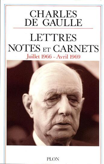 Couverture du livre « Lettres, notes et carnets Tome 11 ; juillet 1966 - avril 1969 » de Charles De Gaulle aux éditions Plon