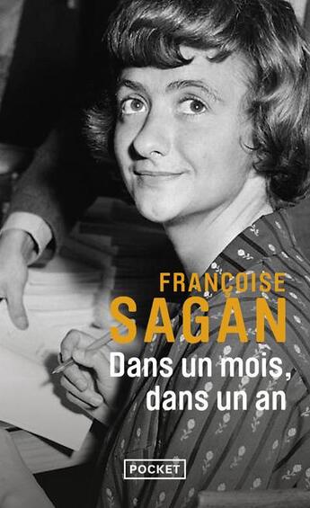 Couverture du livre « Dans un mois, dans un an » de Françoise Sagan aux éditions Pocket