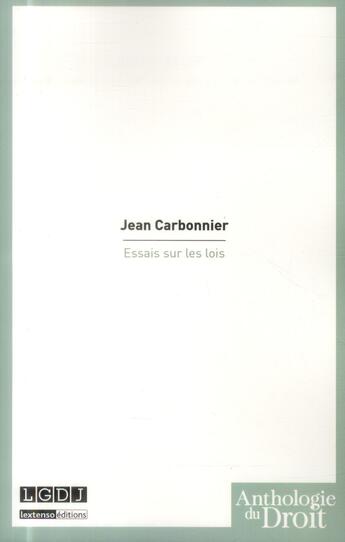 Couverture du livre « Essais des lois » de Jean Carbonnier aux éditions Lgdj