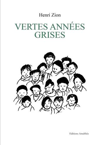 Couverture du livre « Vertes années grises » de Henri Zion aux éditions Amalthee