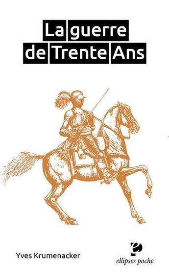 Couverture du livre « La guerre de Trente Ans » de Yves Krumenacker aux éditions Ellipses