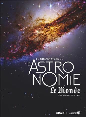 Couverture du livre « Le grand atlas de l'astronomie (5e édition) » de  aux éditions Glenat